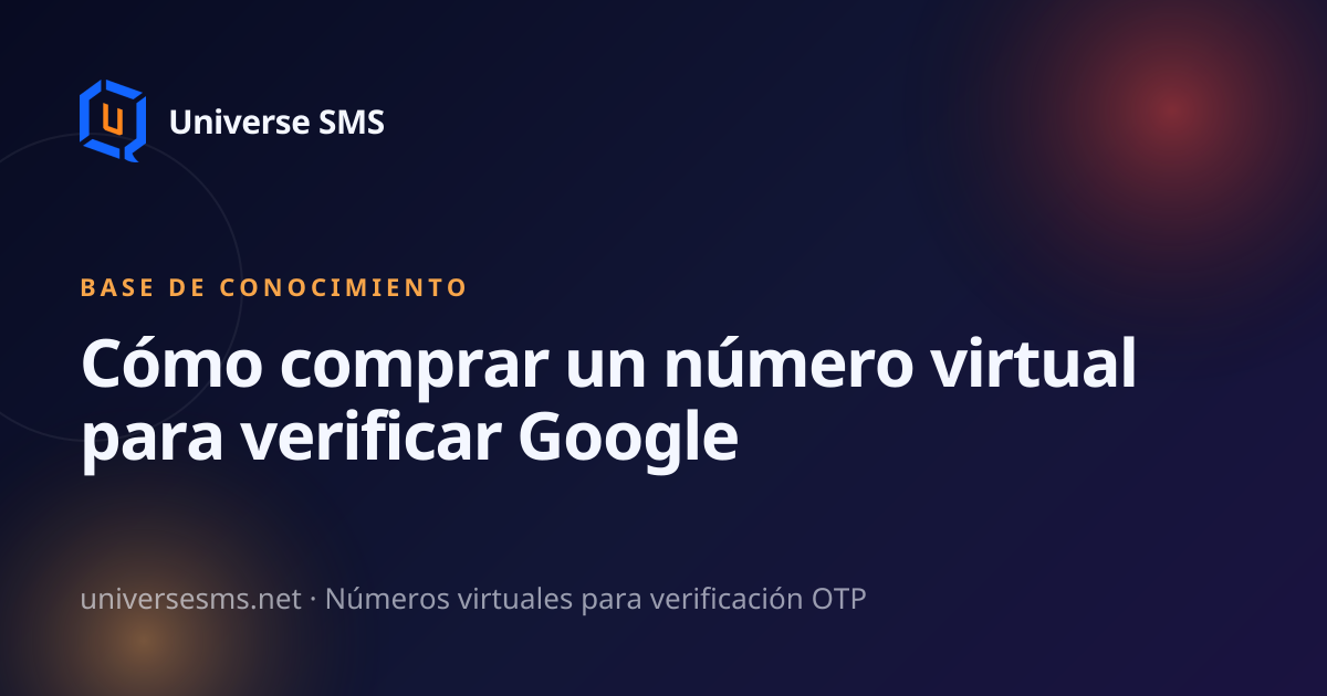 Cómo comprar un número virtual para verificar Google