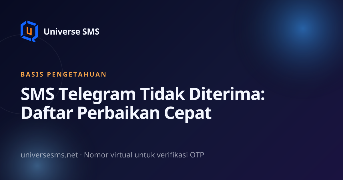 SMS Telegram Tidak Diterima: Daftar Perbaikan Cepat